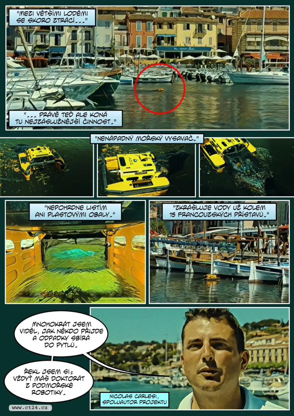 Francouzské přístavy brázdí „robomedúza“