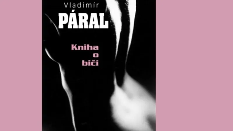 Vladimír Páral / Kniha o biči