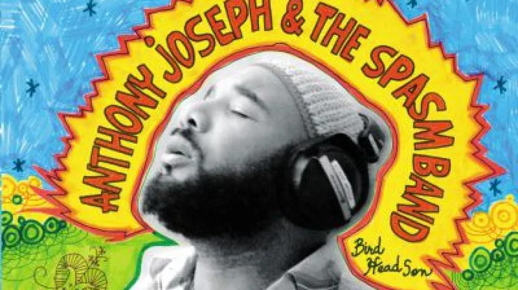 Anthony Joseph & Spasm Band