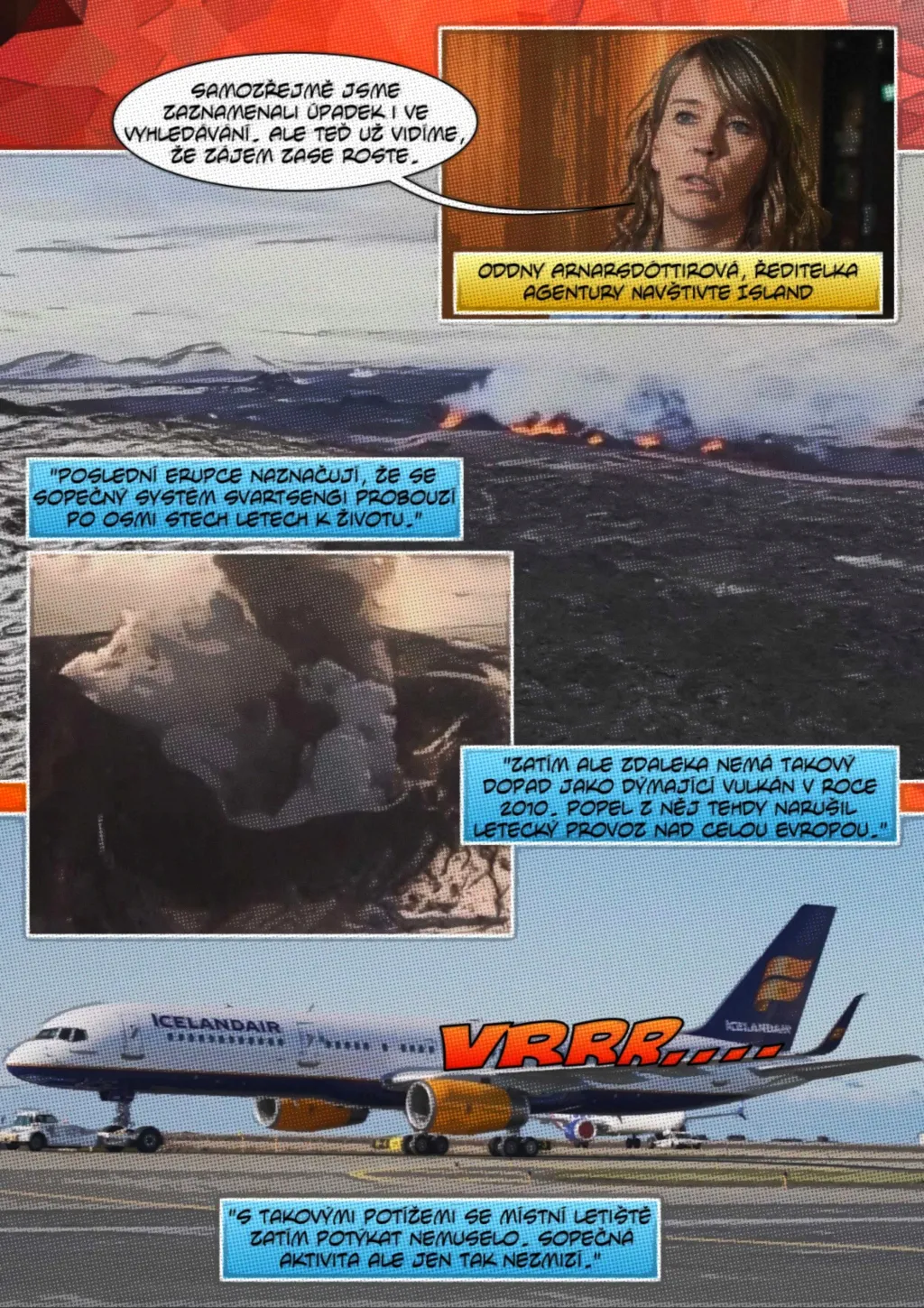 Turistický ruch na Islandu ohrožují velké erupce