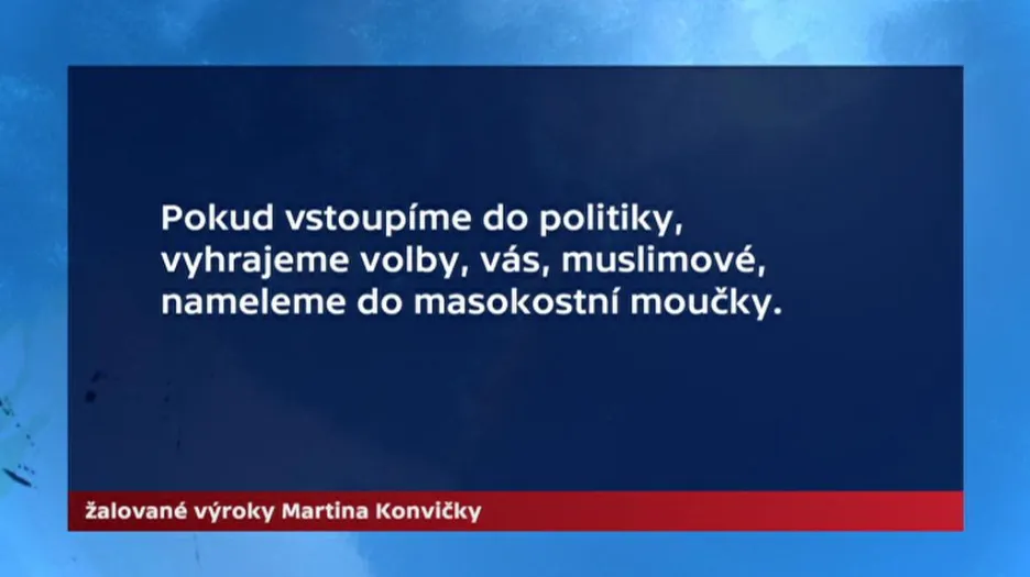 Konvička byl obžalován za konkrétní výroky z let 2014 a 2015