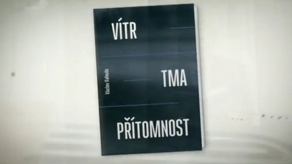 Václav Kahuda / Vítr, tma, přítomnost