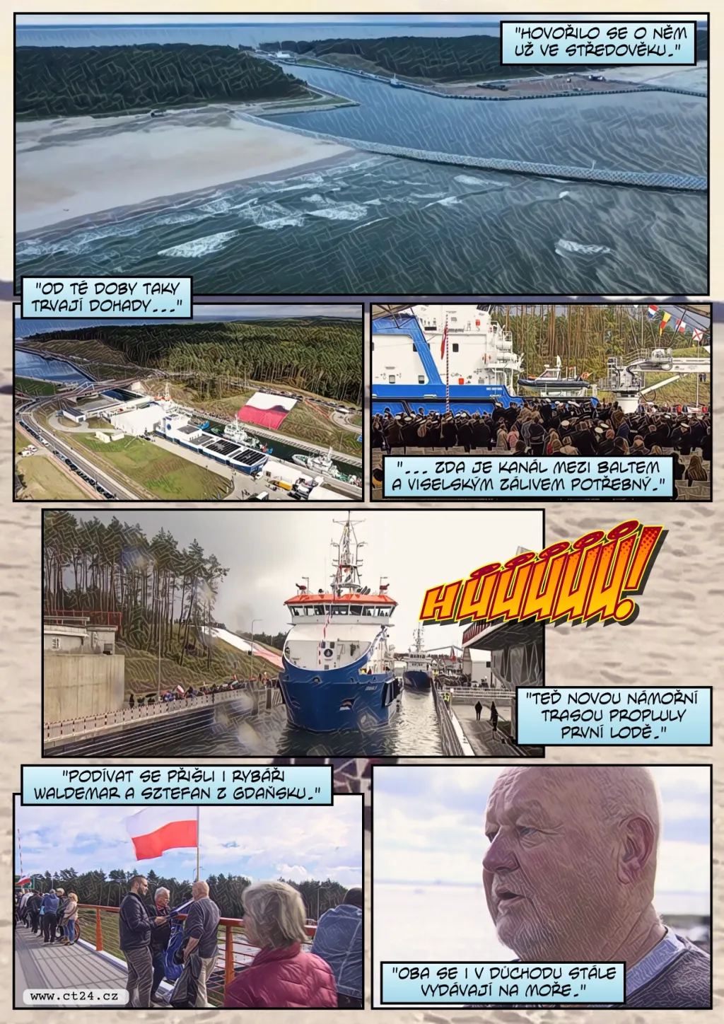 Nový plavební kanál spojuje Baltské moře a Viselský záliv, pro Polsko je to krok k nezávislosti na Moskvě