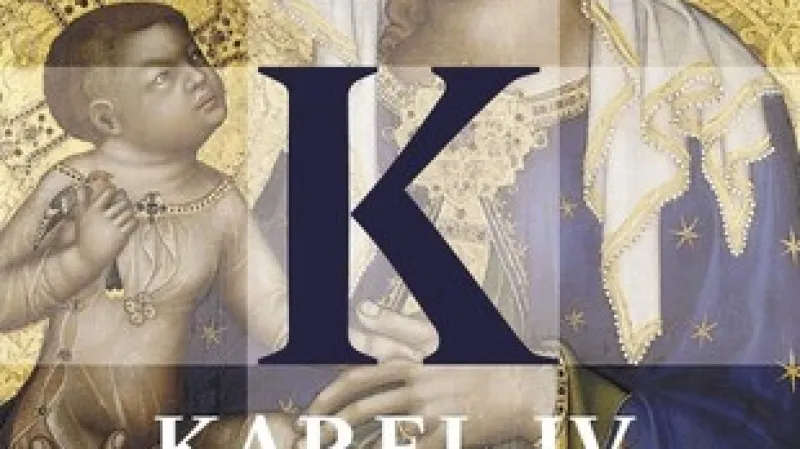 Karel IV. - císař z Boží milosti