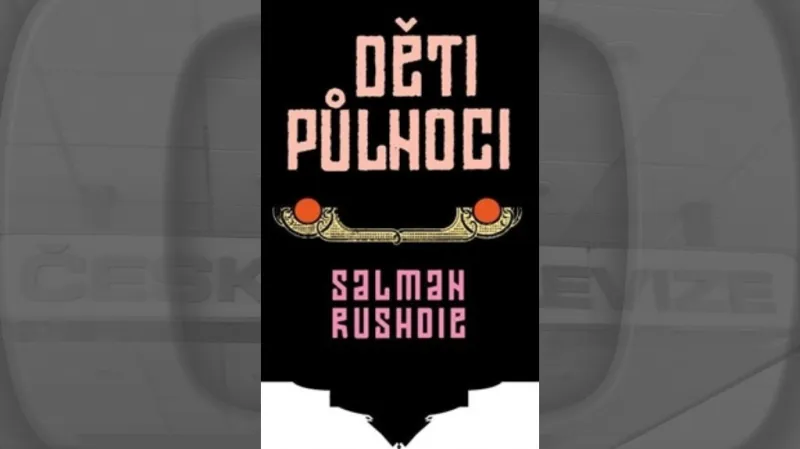 Salman Rushdie / Děti půlnoci