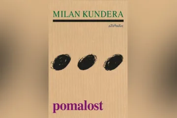 Všechny Kunderovy francouzské romány už vyšly česky, jako poslední Pomalost