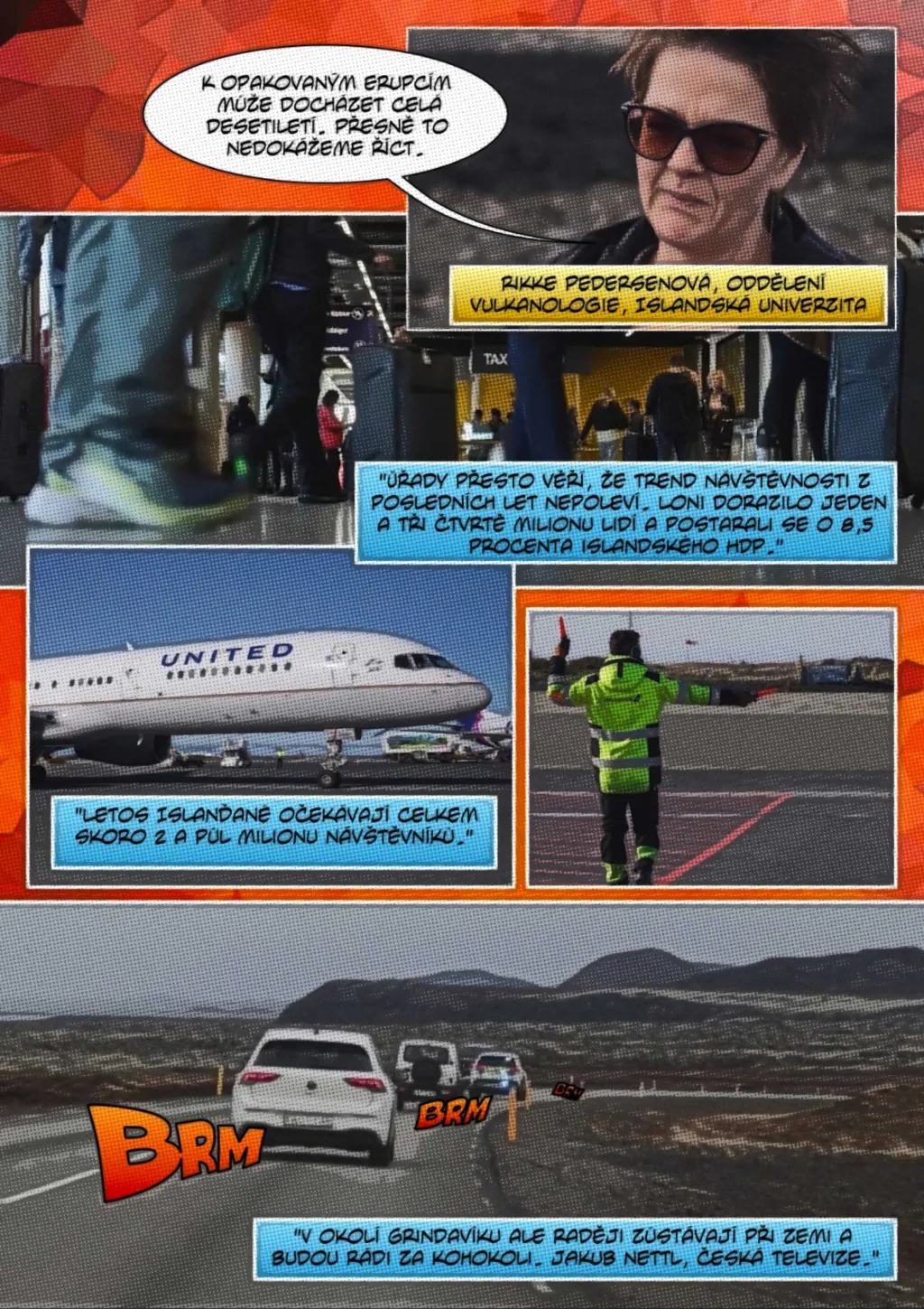 Turistický ruch na Islandu ohrožují velké erupce