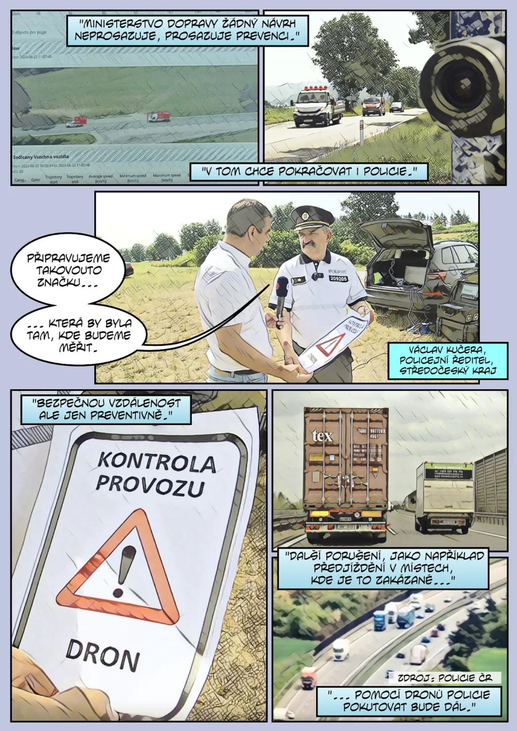 Policii pomáhají drony