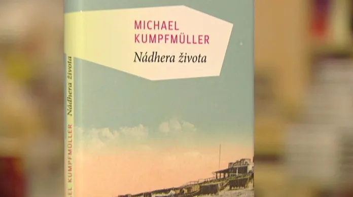 Michael Kumpfmüller / Nádhera života