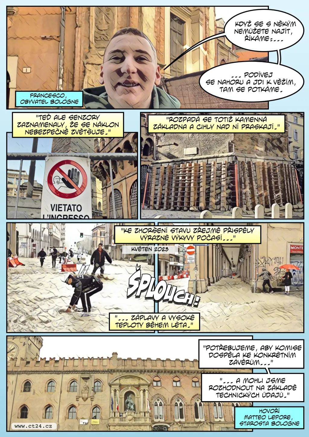 Unikátnost věže v Bologni se stává problémem. Město uzavřelo její okolí