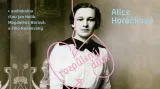 Audiokniha Alice Horáčková: Rozpůlený dům