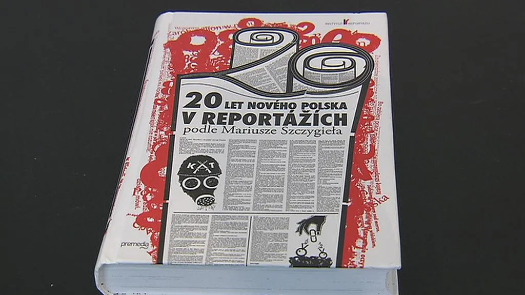 Dvacet let nového Polska v reportážích podle Mariusze Szczygiela