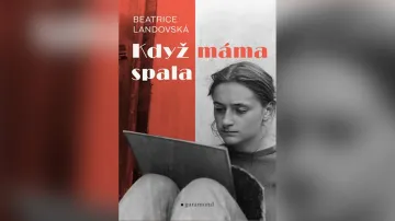 Beatrice Landovská: Když máma spala