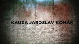 Kauza Jaroslav Kohák - Ukázka z vysílání k 17. listopadu