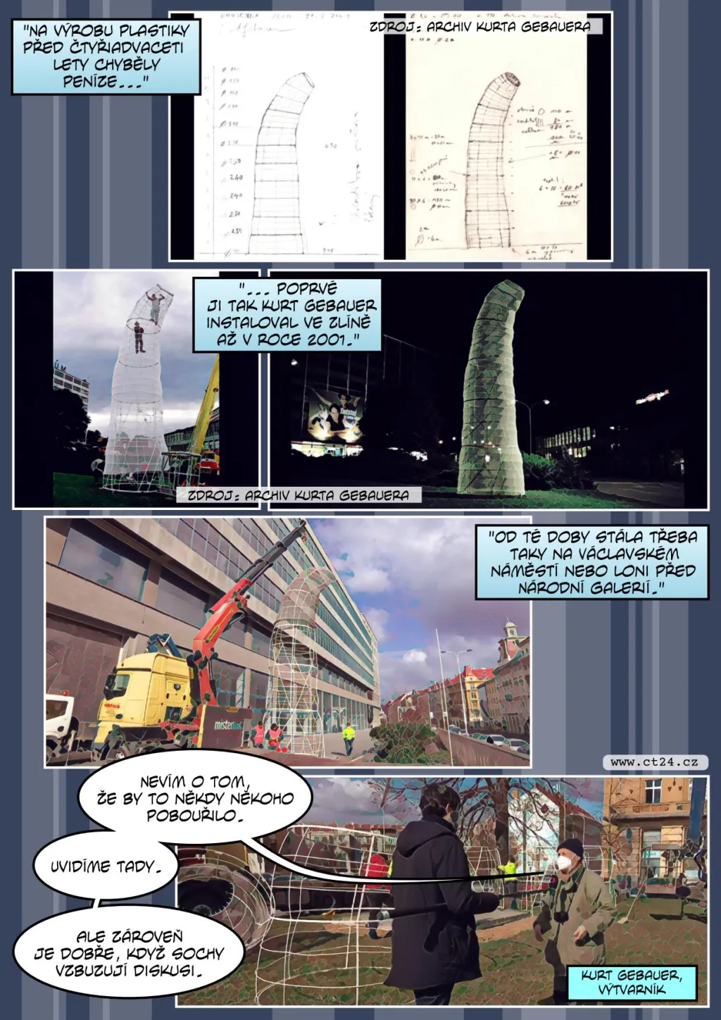 Místo sochy Lenina plastika housenky