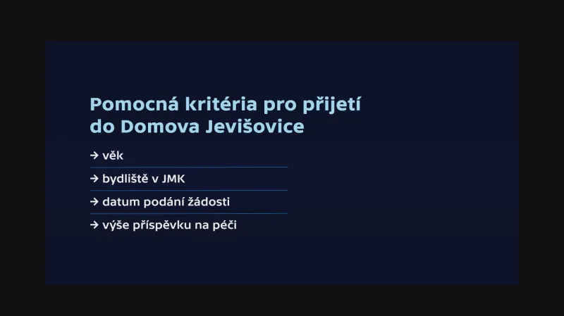 Pomocná kritéria pro přijetí do Domova Jevišovice