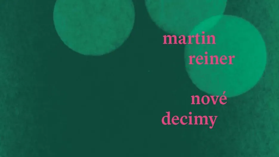 Martin Reiner / Nové decimy