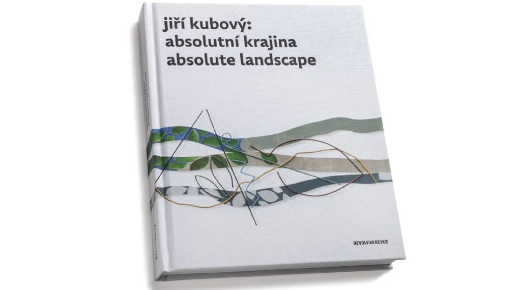 Monografie Jiří Kubový: Aboslutní krajina