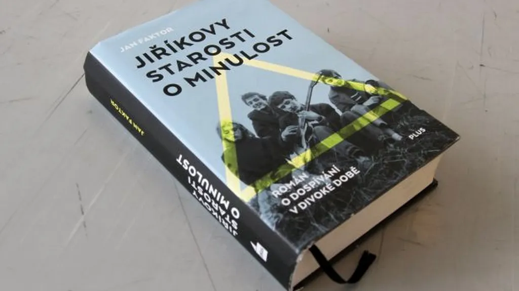 Jan Faktor / Jiříkovy starosti o minulost