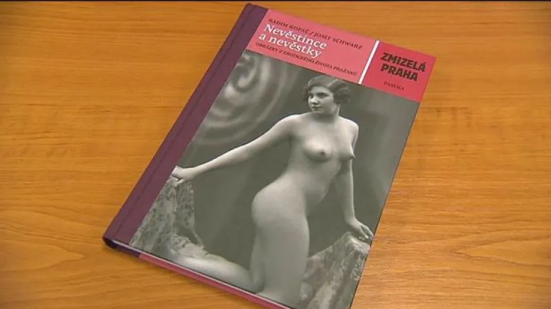 Kniha Nevěstince a nevěstky připomene staré časy nejstaršího řemesla