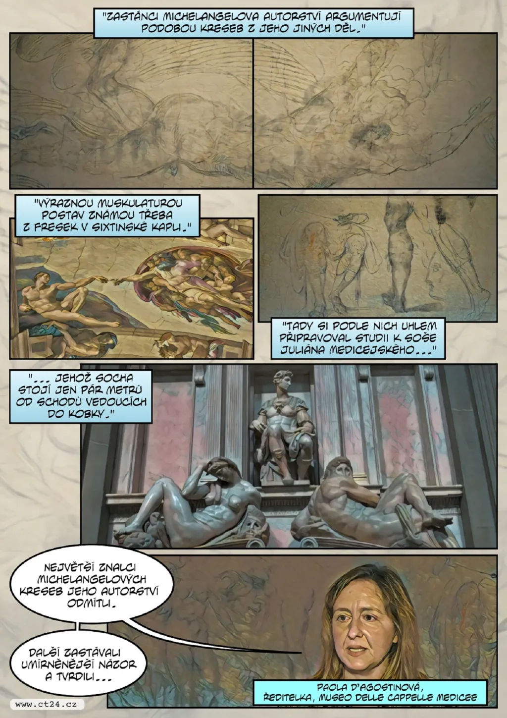 Patří kresby v kobce Michelangelovi?