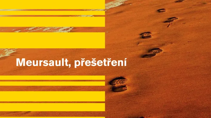 Meursault, přešetření