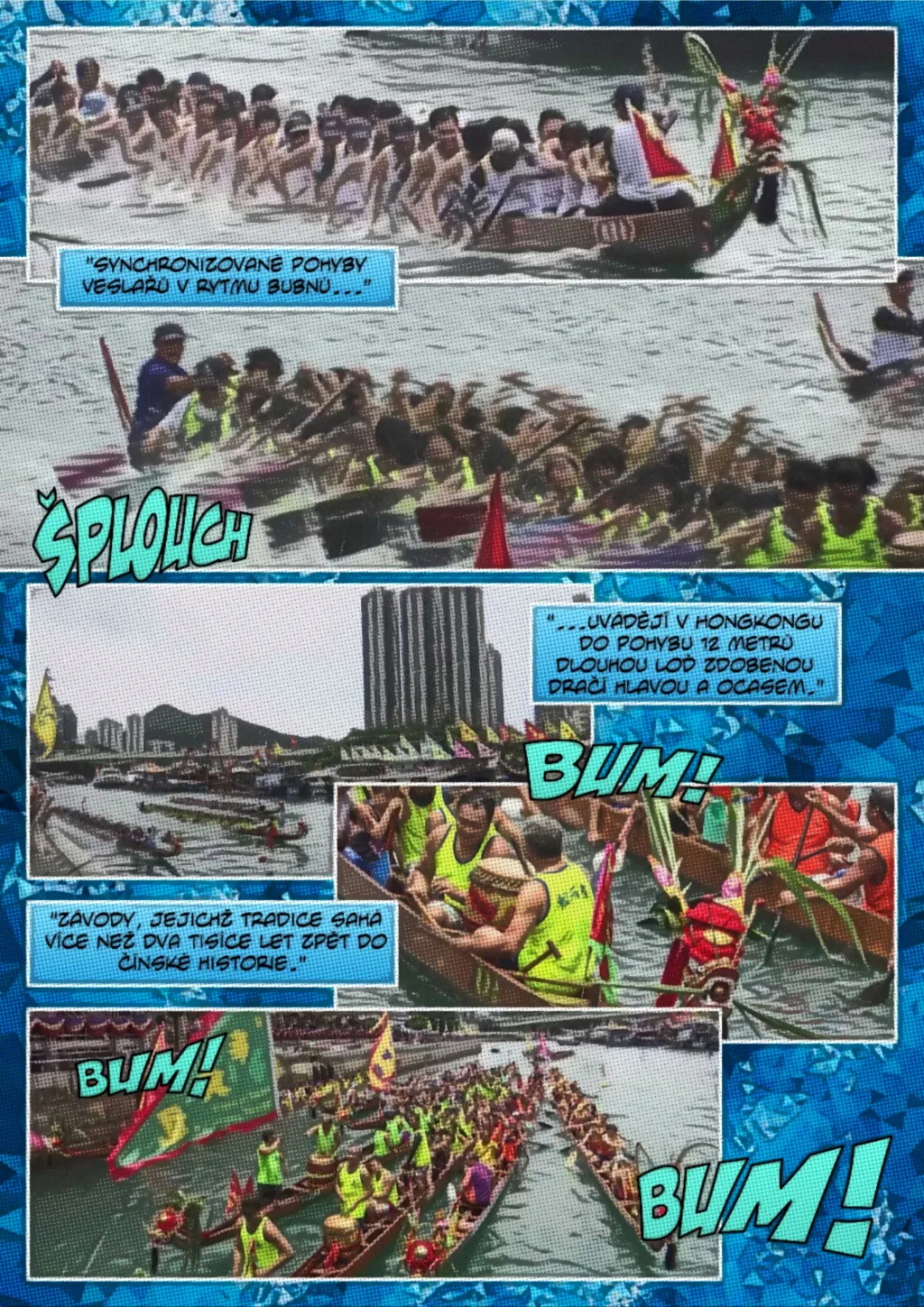 Na asijském kontinentu se předháněly dračí lodě