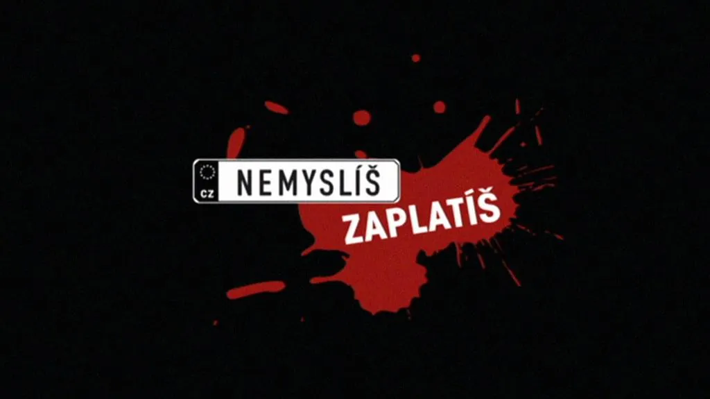 Kampaň Nemyslíš, zaplatíš!