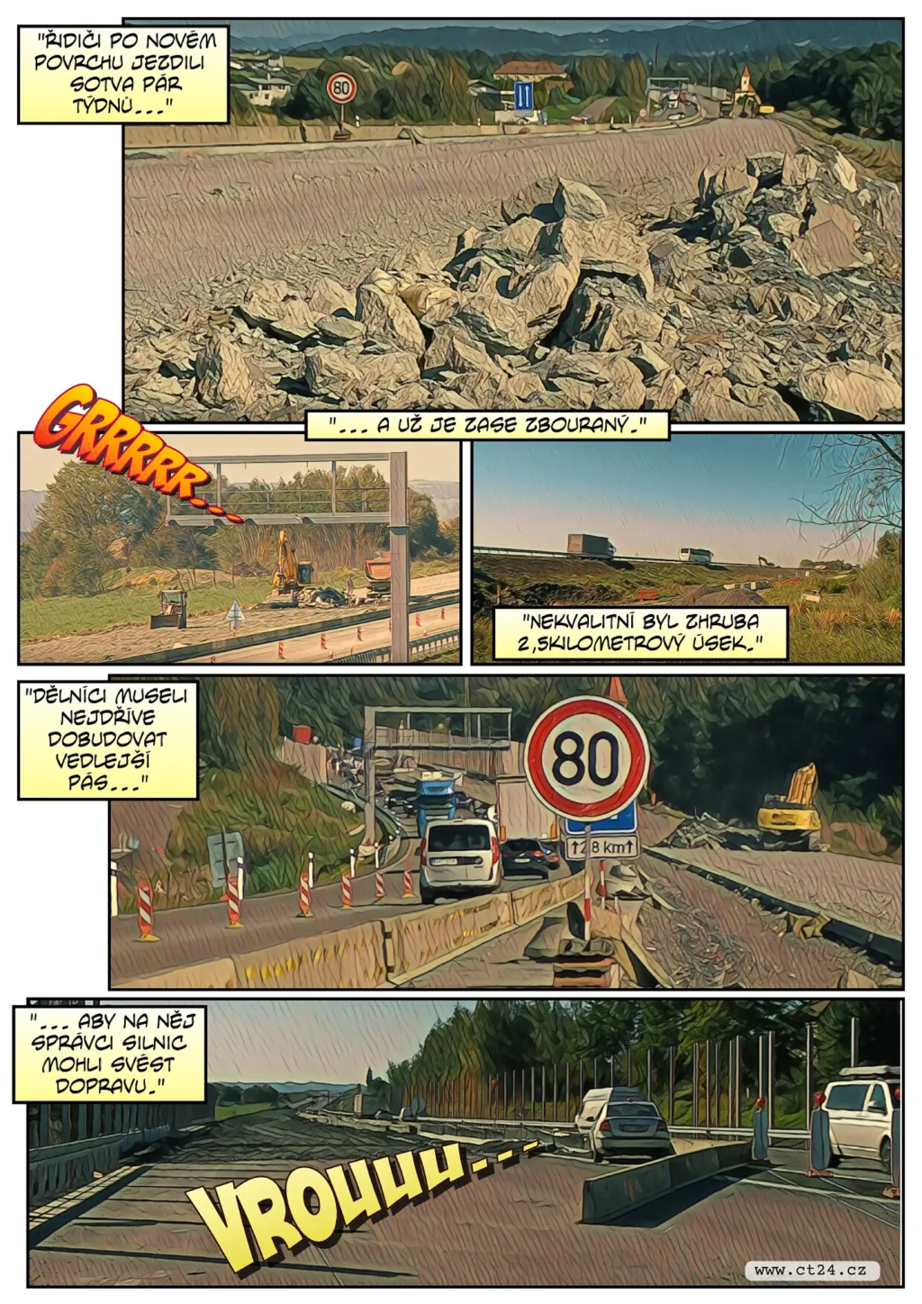 Silničáři zdemolovali nový úsek dálnice