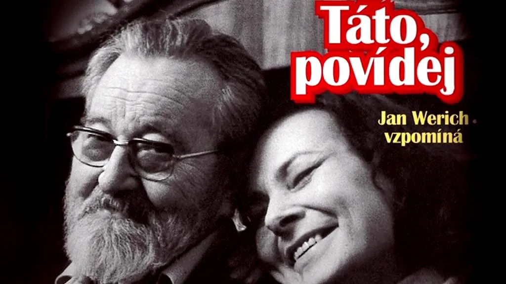 Rozhovory Jana Wericha s dcerou Janou