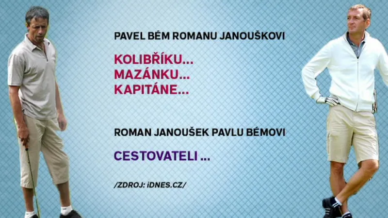 Přezdívky Janouška a Béma