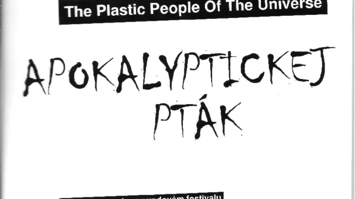 The Plastic People Of The Universe / Apokalyptickej pták