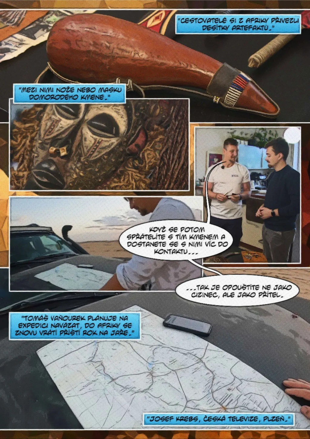 Cestovatelé šli ve stopách Hanzelky a Zikmunda