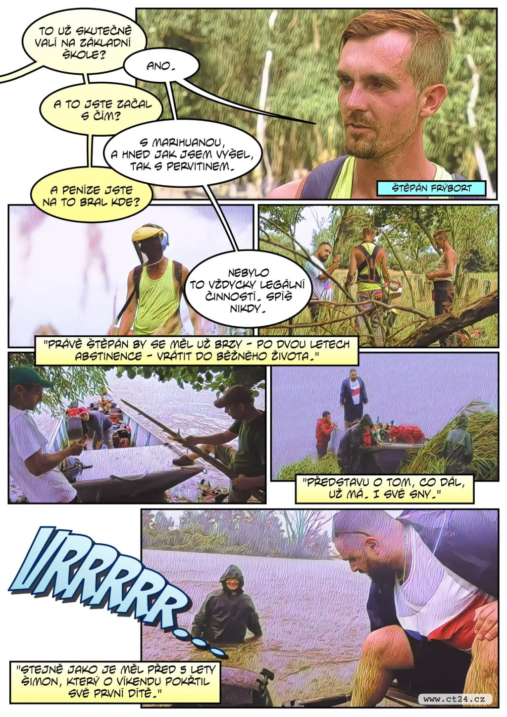 Drogově závislí se rehabilitují na ostrůvcích Nových Mlýnů. Odstřižení od civilizace jsou vázáni jen na přírodu