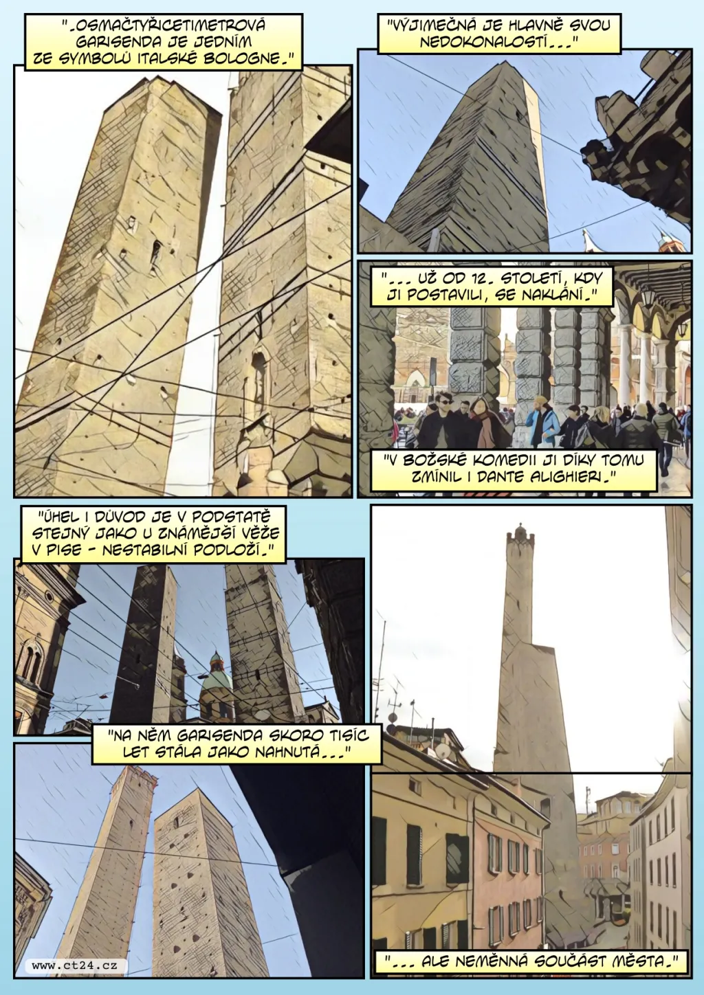 Unikátnost věže v Bologni se stává problémem. Město uzavřelo její okolí