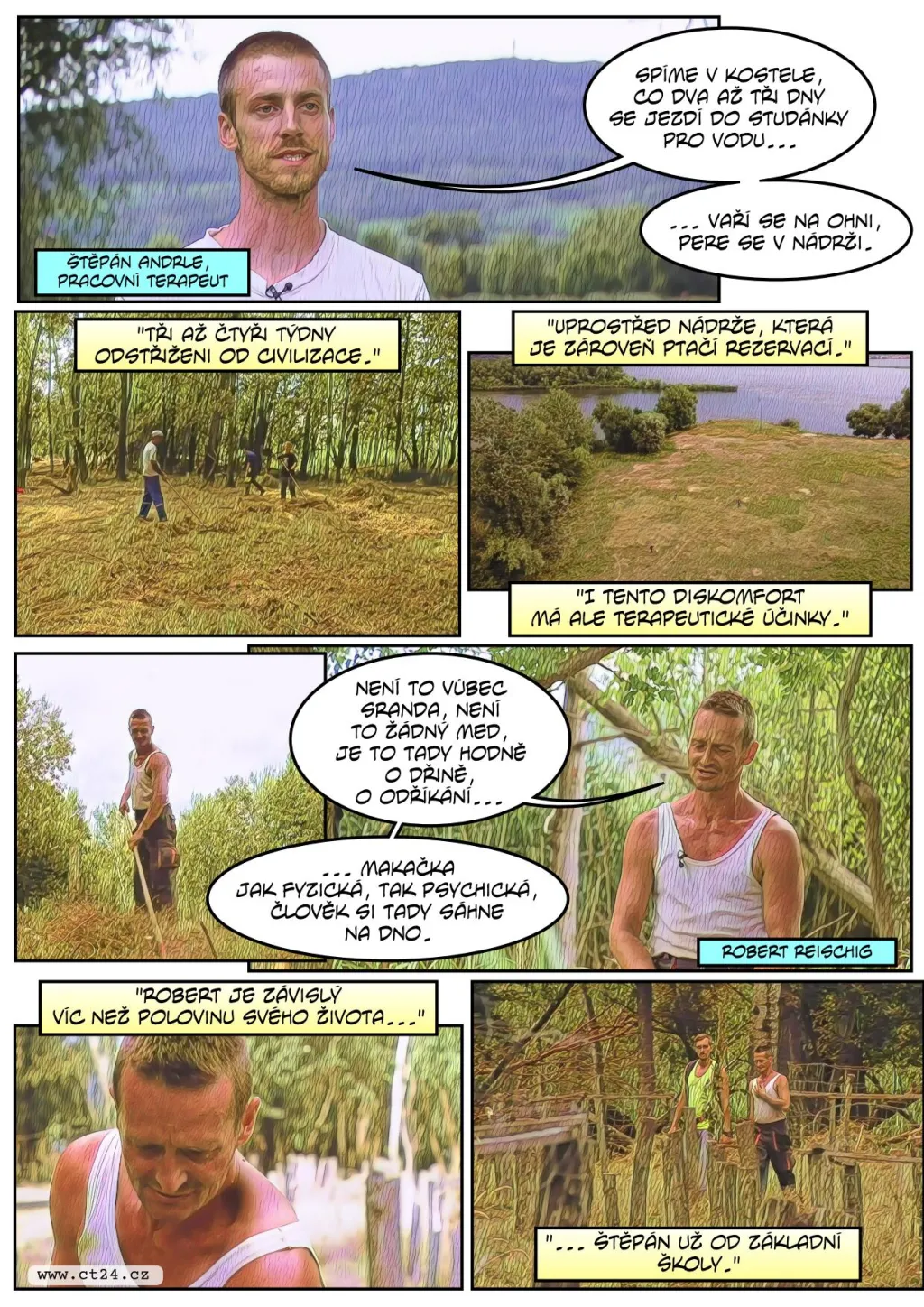 Drogově závislí se rehabilitují na ostrůvcích Nových Mlýnů. Odstřižení od civilizace jsou vázáni jen na přírodu