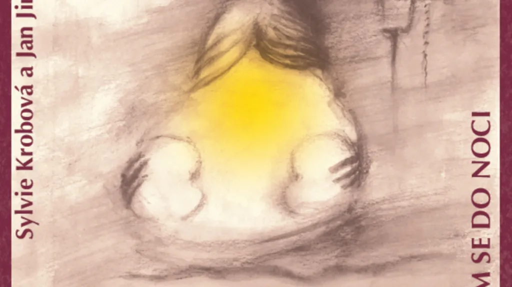 Sylvie Krobová a Jan Jirucha: Dívám se do noci