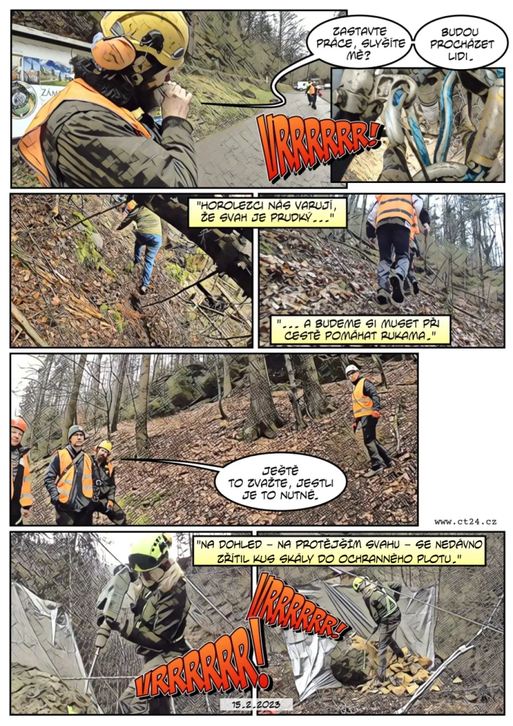 Horolezci rozebírali skálu