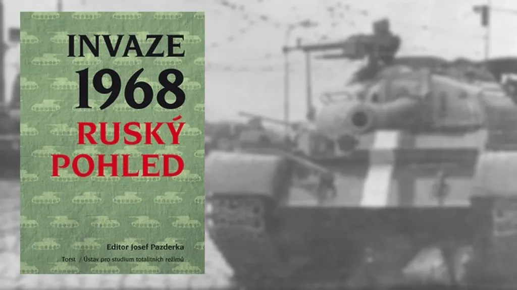 Invaze 1968. Ruský pohled
