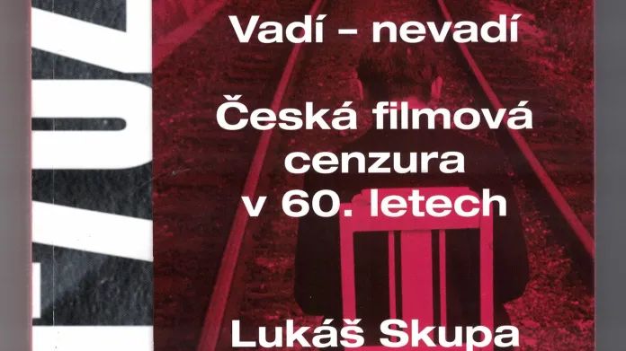 Vadí nevadí - česká filmová cenzura v 60. letech