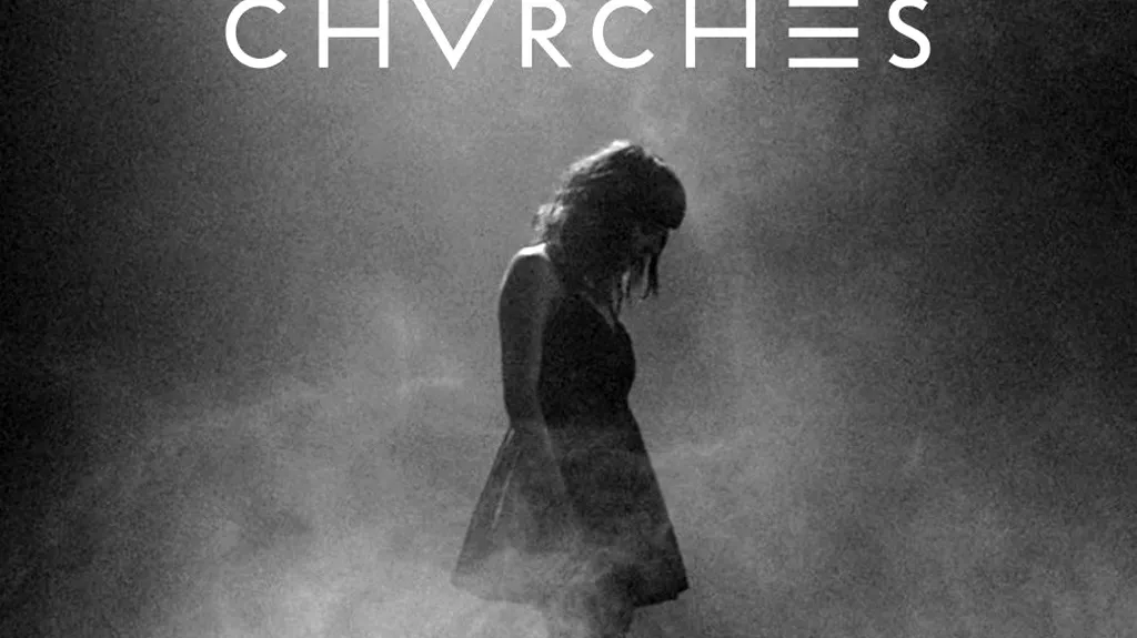 CHVRCHES / Leave a Trace