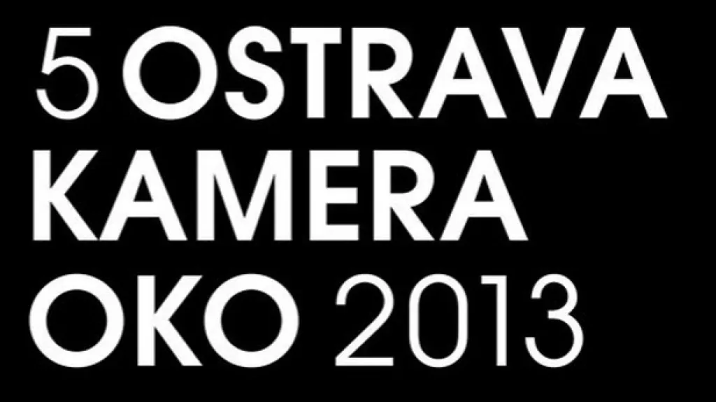 Festival OKO (Ostrava 27. 09. - 03. 10. 2013)