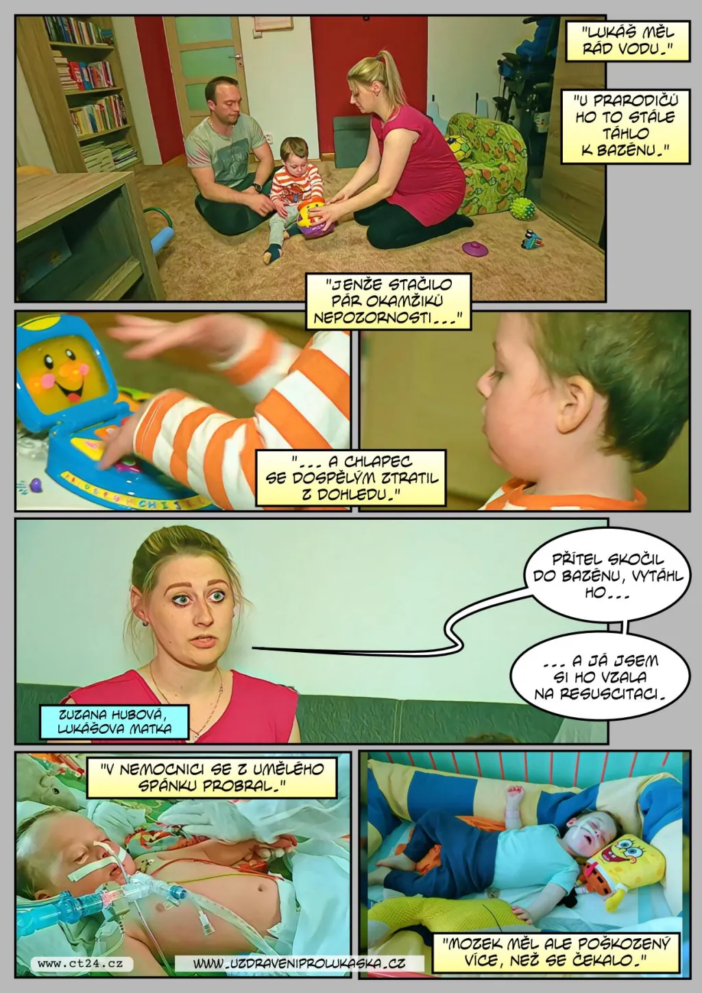Chvilka nepozornosti může být osudná, varují záchranáři. Malý Lukáš si nese následky dodnes