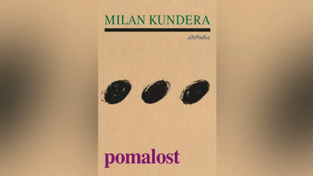 Román Pomalost od Milana Kundery