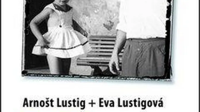 Povídky / Arnošt Lustig a Eva Lustigová